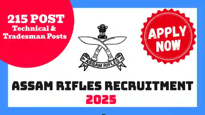 Assam Rifles Recruitment 2025 Apply Now For 215 Vacancy