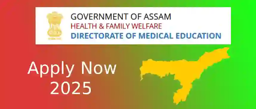 The Directorate of Medical Education (DME) - DME Assam