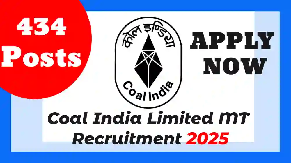 Coal India Limited MT Recruitment 2025 application process and details