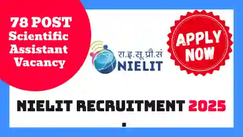 NIELIT Recruitment 2025 Apply Now for Scientific Assistant Posts